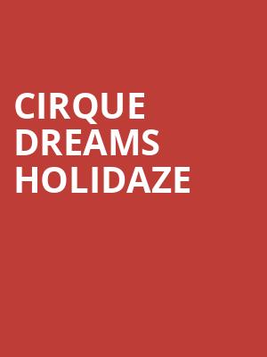 Cirque Dreams Holidaze, Knoxville Civic Auditorium, Knoxville