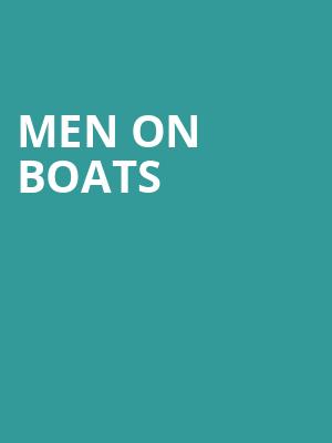 Men On Boats, Clarence Brown Theatre, Knoxville