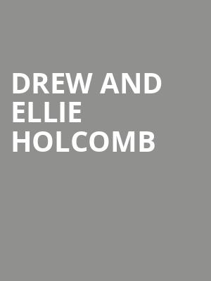 Drew and Ellie Holcomb, Niswonger Performing Arts Center Greeneville, Knoxville