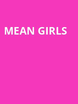 Mean Girls, Tennessee Theatre, Knoxville