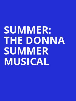 Summer: The Donna Summer Musical Poster