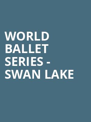 World Ballet Series Swan Lake, Knoxville Civic Auditorium, Knoxville