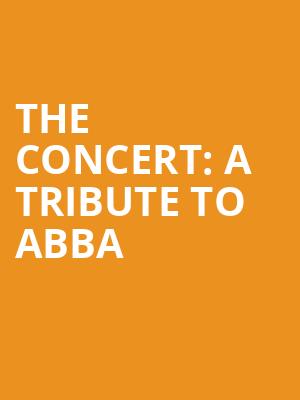 The Concert A Tribute to Abba, Tennessee Theatre, Knoxville