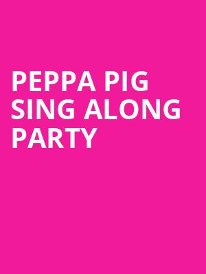 Peppa Pig Sing Along Party, Tennessee Theatre, Knoxville