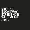 Virtual Broadway Experiences with MEAN GIRLS, Virtual Experiences for Knoxville, Knoxville