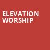 Elevation Worship, Thompson Boling Arena, Knoxville